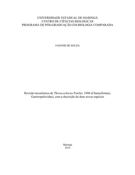 UNIVERSIDADE ESTADUAL DE MARINGÁ CENTRO DE CIÊNCIAS BIOLÓGICAS PROGRAMA DE PÓS-GRADUAÇÃO EM BIOLOGIA COMPARADA Revisão Ta