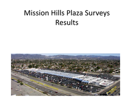 Mission Hills Plaza Surveys Results