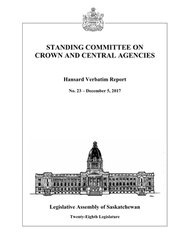 December 5, 2017 Crown and Central Agencies Committee