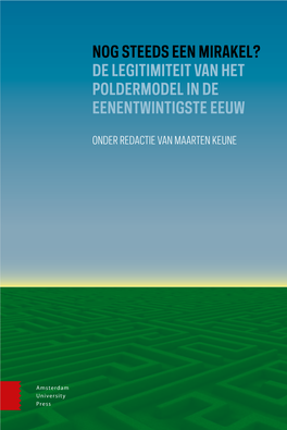 Nog Steeds Een Mirakel? De Legitimiteit Van Het Poldermodel in De Eenentwintigste Eeuw