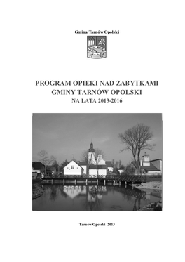 Program Opieki Nad Zabytkami Gminy Tarnów Opolski Na Lata 2013-2016