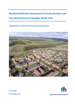 Residential Market Assessment of County Durham and the Likely Delivery of Suitable SHLAA Sites