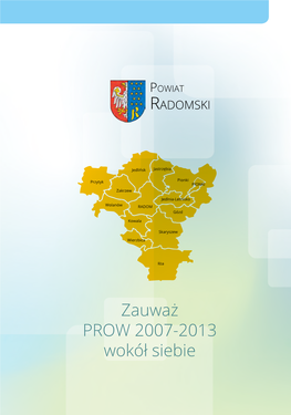 Zauważ PROW 2007-2013 Wokół Siebie Powiat RADOMSKI
