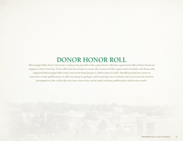 DONOR HONOR ROLL Mississippi Valley State University Is Immensely Grateful to the Many Donors Who Have Generously Offered Their Financial Support to the University