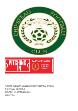 THE PITCHING in ISTHMIAN LEAGUE SOUTH CENTRAL DIVISION CHIPSTEAD V. WESTFIELD SATURDAY 26Th SEPTEMBER 2020 KICKOFF 3Pm