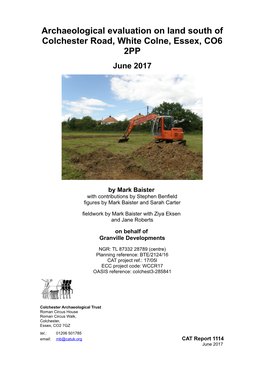 Archaeological Evaluation on Land South of Colchester Road, White Colne, Essex, CO6 2PP June 2017