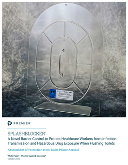 SPLASHBLOCKER® a Novel Barrier Control to Protect Healthcare Workers from Infection Transmission and Hazardous Drug Exposure When Flushing Toilets