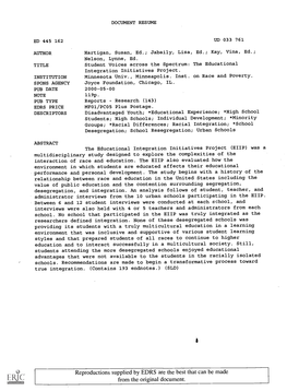Student Voices Across the Spectrum: the Educational Integration Initiatives Project. INSTITUTION Minnesota Univ., Minneapolis