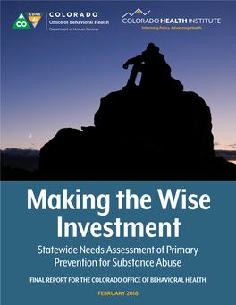 Statewide Needs Assessment of Primary Prevention for Substance Abuse FINAL REPORT for the COLORADO OFFICE of BEHAVIORAL HEALTH