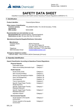 SAFETY DATA SHEET Classified in Accordance with Health Canada Hazardous Products Regulations (SOR/2015-17)