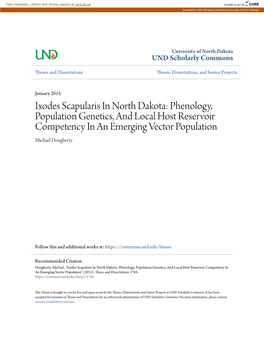 Ixodes Scapularis in North Dakota: Phenology, Population Genetics, and Local Host Reservoir Competency in an Emerging Vector Population Michael Dougherty