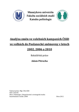 Analýza Změn Ve Volebních Kampaních ČSSD Ve Volbách Do Poslanecké Sněmovny V Letech 2002, 2006 a 2010