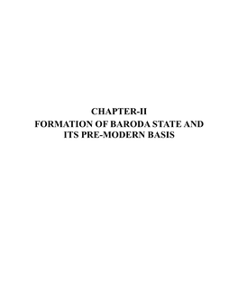 Chapter-Ii Formation of Baroda State and Its Pre-Modern Basis