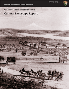Cultural Landscape Report, Vancouver National Historic Reserve