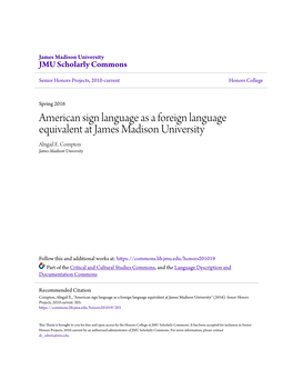 American Sign Language As a Foreign Language Equivalent at James Madison University Abigail E