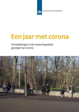 Een Jaar Met Corona Ontwikkelingen in De Maatschappelijke Gevolgen Van Corona Een Jaar Met Corona