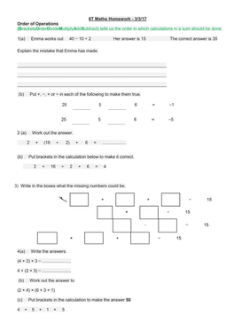 6T Maths Homework - 3/3/17 Order of Operations (Bracketsorderdividemultiplyaddsubtract) Tells Us the Order in Which Calculations in a Sum Should Be Done