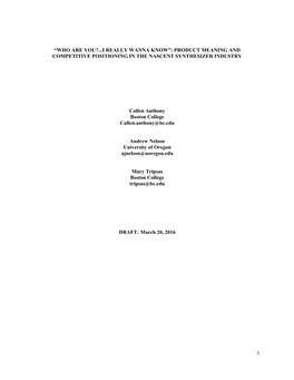 1 “WHO ARE YOU?...I REALLY WANNA KNOW”: PRODUCT MEANING and COMPETITIVE POSITIONING in the NASCENT SYNTHESIZER INDUSTRY Call