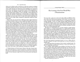 The Coming of the First World War: That Process-The Shaping of Hopes and Anxieties So As to Influence the Course of Great Power Politics