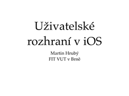 Martin Hrubý FIT VUT V Brně Úvod