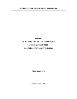 REPORT on the PRESENT STATE and FUTURE of SOCIAL SECURITY in SERBIA and MONTENEGRO