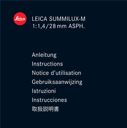 LEICA SUMMILUX-M 1:1,4/28 Mm ASPH. Anleitung Instructions Notice