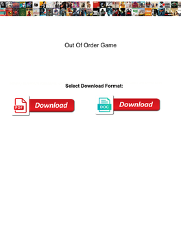 Out of Order Game