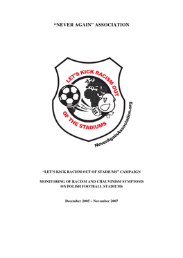'Monitoring of Racism and Chauvinism Symptoms on Polish Football Stadiums: December 2005 – November 2007' (PDF)