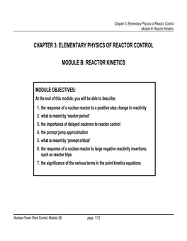 Chapter 3: Elementary Physics of Reactor Control Module B: Reactor Kinetics