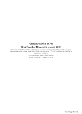 Glasgow School of Art GSA Board of Governors, 4 June 2018 Note: a Tour of the Stow Building Will Take Place Prior to the Meeting