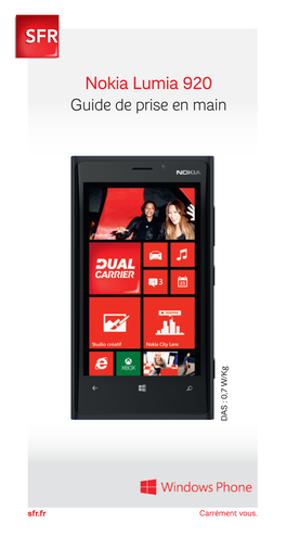 Nokia Lumia 920 Guide De Prise En Main DAS : 0,7 W/Kg : 0,7 DAS