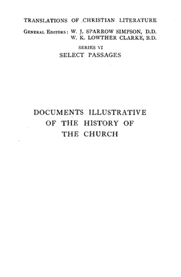 Documents Illustrative of the History of the Church Documents Illustratne of the History of the Church Vol.I to A.D.313