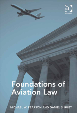 Foundations of Aviation Law This Page Has Been Left Blank Intentionally Foundations of Aviation Law