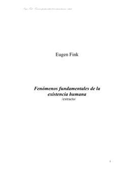 Eugen Fink Fenómenos Fundamentales De La Existencia Humana /Extracto