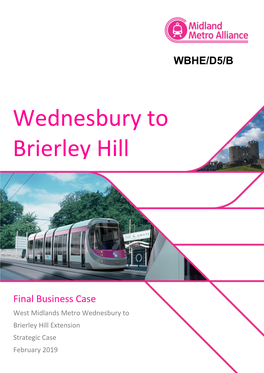 West Midlands Metro Wednesbury to Brierley Hill Extension Strategic Case