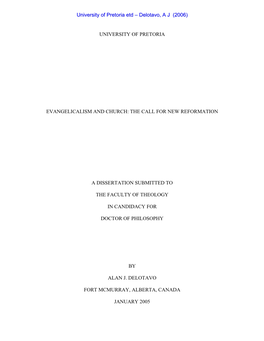 University of Pretoria Evangelicalism and Church: the Call for New Reformation a Dissertation Submitted to the Faculty of Theolo