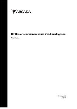 HIFK:N Ensimmäinen Kausi Veikkausliigassa