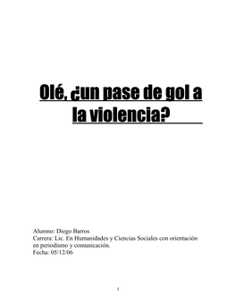 Olé, ¿Un Pase De Gol a La Violencia?