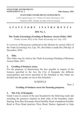 S T a T U T O R Y I N S T R U M E N T S 2011 No. 1. the Trade (Licensing) (Grading of Business Areas) Order, 2011 in EXERCISE O
