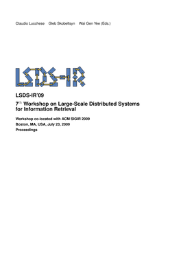 LSDS-IR'09 7Th Workshop on Large-Scale Distributed Systems For