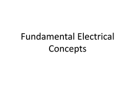 Fundamental Electrical Concepts Electric Charge (Q)