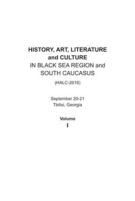 HISTORY, ART, LITERATURE and CULTURE in BLACK SEA REGION and SOUTH CAUCASUS (HALC-2016)