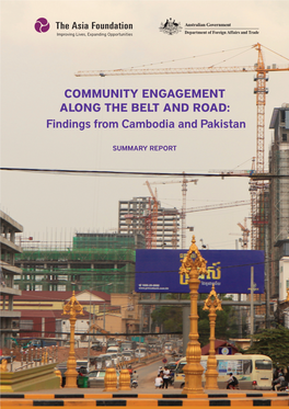COMMUNITY ENGAGEMENT ALONG the BELT and ROAD: Findings from Cambodia and Pakistan