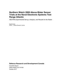 Northern Watch 2008 Above-Water Sensor Trials at the Naval Electronic Systems Test Range Atlantic NESTRA Experimental Set-Up, Analysis, and Results for the Radar