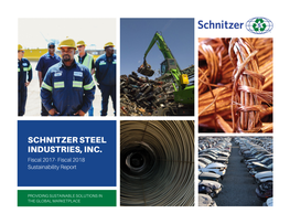 SCHNITZER STEEL INDUSTRIES, INC. Fiscal 2017- Fiscal 2018 Sustainability Report