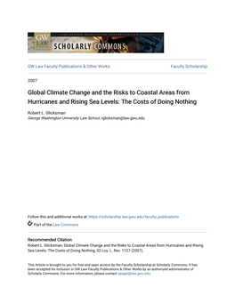 Global Climate Change and the Risks to Coastal Areas from Hurricanes and Rising Sea Levels: the Costs of Doing Nothing