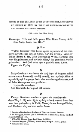 Jhus. Wyllam Gresham a Was Borne Uppon Saynt Marke the Evan• Gelyst Daye the Xxv Daye of Apryll, Ano Diij Xvcxxij, and Mr Willm Buttry & Mr