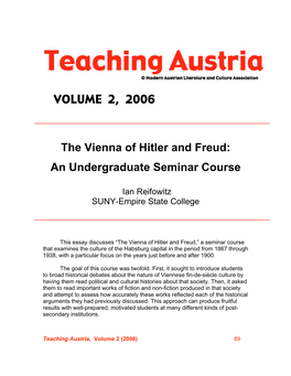 VOLUME 2, 2006 the Vienna of Hitler and Freud