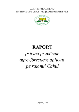 RAPORT Privind Practicele Agro-Forestiere Aplicate Pe Raionul