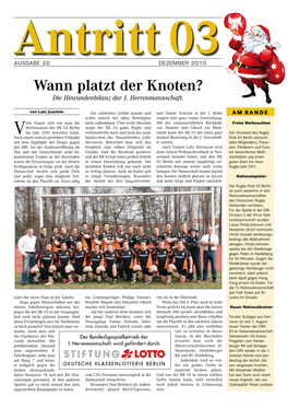 AUSGABE 22 DEZEMBER 2010 Wann Platzt Der Knoten? Die Hinrundenbilanz Der 1